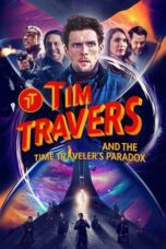 Tim Travers & the Time Travelers Paradox (2024)