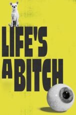 Life's a Bitch (2023)